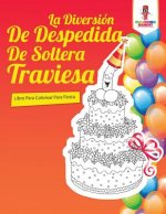 Diversion De Despedida De Soltera Traviesa