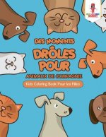 Des Moments Droles pour Animaux de Compagnie