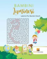 Bambini Luminosi