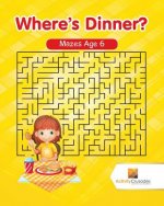 Where's Dinner?