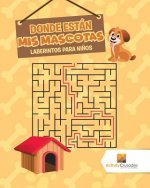Donde Estan Mis Mascotas