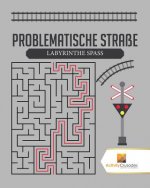 Problematische Strasse