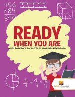 Ready When You Are