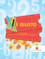 E Giusto