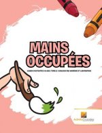 Mains Occupees