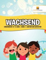 Wachsend