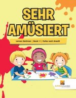 Sehr amusiert