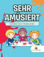 Sehr Amusiert