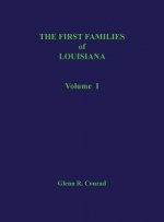 First Families of Louisiana Volume I