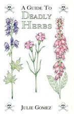 Guide to Deadly Herbs