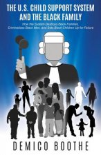 U. S. Child Support System and The Black Family