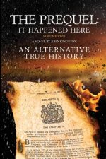 Prequel - It Happened Here - Vol II