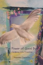 Power of Good Bye