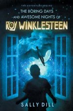 Boring Days and Awesome Nights of Roy Winklesteen