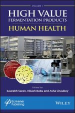 High Value Fermentation Products, Volume 1 - Human Health