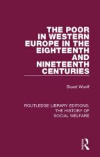 Poor in Western Europe in the Eighteenth and Nineteenth Centuries