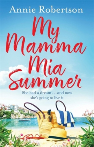 My Mamma Mia Summer (Annie Robertson)(Puha kötésű)