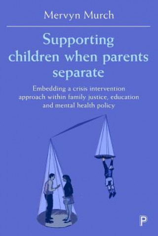 Supporting Children when Parents Separate