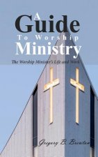 Guide to Worship Ministry