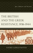 British and the Greek Resistance, 1936-1944