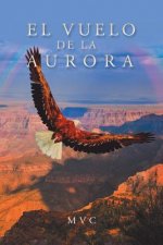 Vuelo De La Aurora