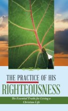 Practice of His Righteousness