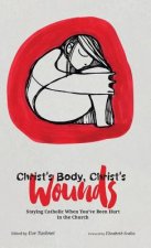 Christ's Body, Christ's Wounds
