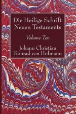 Die Heilige Schrift Neuen Testaments, Volume Ten