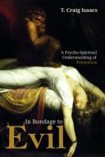 In Bondage to Evil