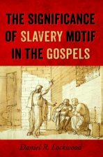 Significance of Slavery Motif in the Gospels