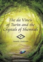 Da Vincis of Turin and the Crystals of Shemrah