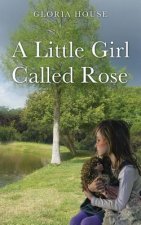 Little Girl Called Rose