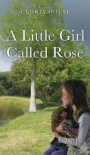 Little Girl Called Rose