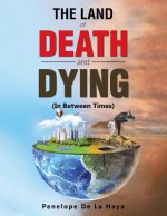 Land of Death and Dying