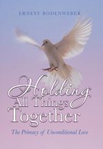 Holding All Things Together