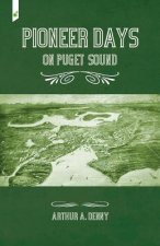 Pioneer Days on Puget Sound