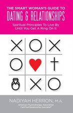 Smart Woman's Guide to Dating and Relationships
