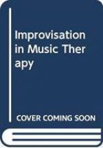 IMPROVISATION IN MUSIC THERAPY