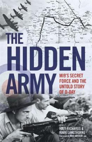 Hidden Army - MI9's Secret Force and the Untold Story of D-Day