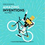Odd Science - Amazing Inventions