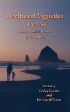 Northwest Vignettes Volume Two