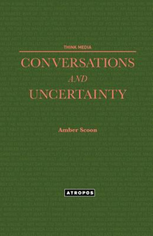 Conversations and Uncertainty