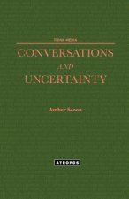 Conversations and Uncertainty