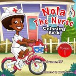 Nola The Nurse(R) Coloring Book