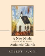 New Model of the Authentic Church