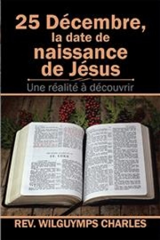 25 Decembre, La Date De Naissance De Jesus