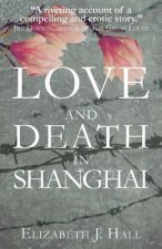 Love and Death in Shanghai