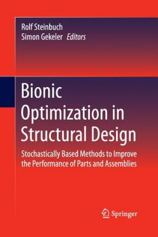 Bionic Optimization in Structural Design