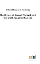 History of Samuel Titmarsh and the Great Hoggarty Diamond