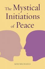 Mystical Initiations of Peace